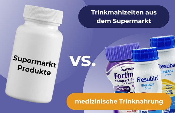 Medizinische Trinknahrung vs. Lifestyle-Trinknahrung: Warum Patienten auf spezialisierte Produkte vertrauen sollten - Trinkmahlzeiten aus dem Supermarkt statt Trinknahrung?